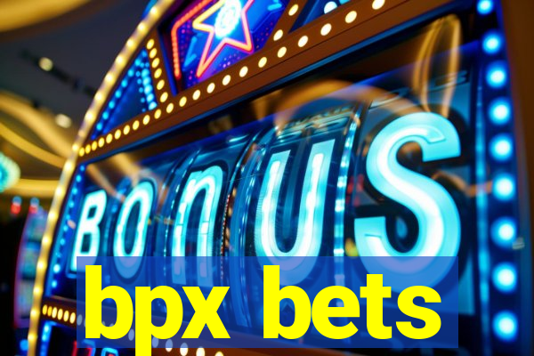 bpx bets